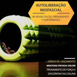 Autoliberação miofascial: musculação, reabilitação e esporte