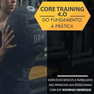 Core Training: 4.0 - Do fundamento à prática
